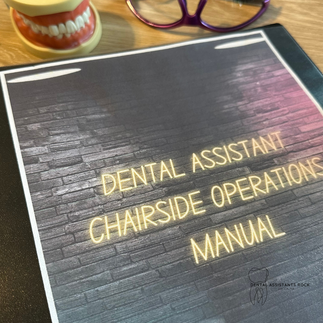 Dental Assistant Chairside Operations Manual The Dental T Shop