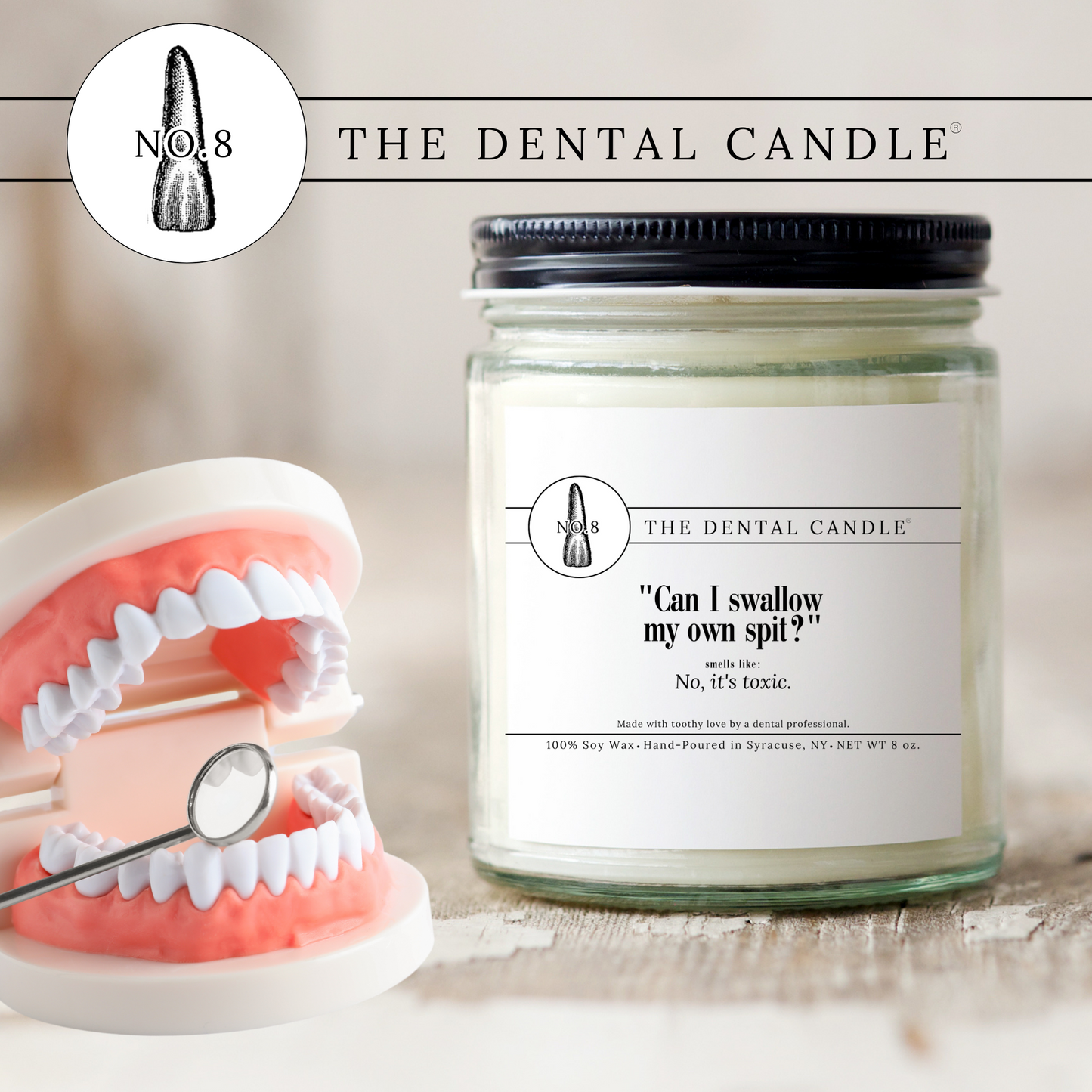 No. 8 "Can I swallow my own spit? " Dental Candle®