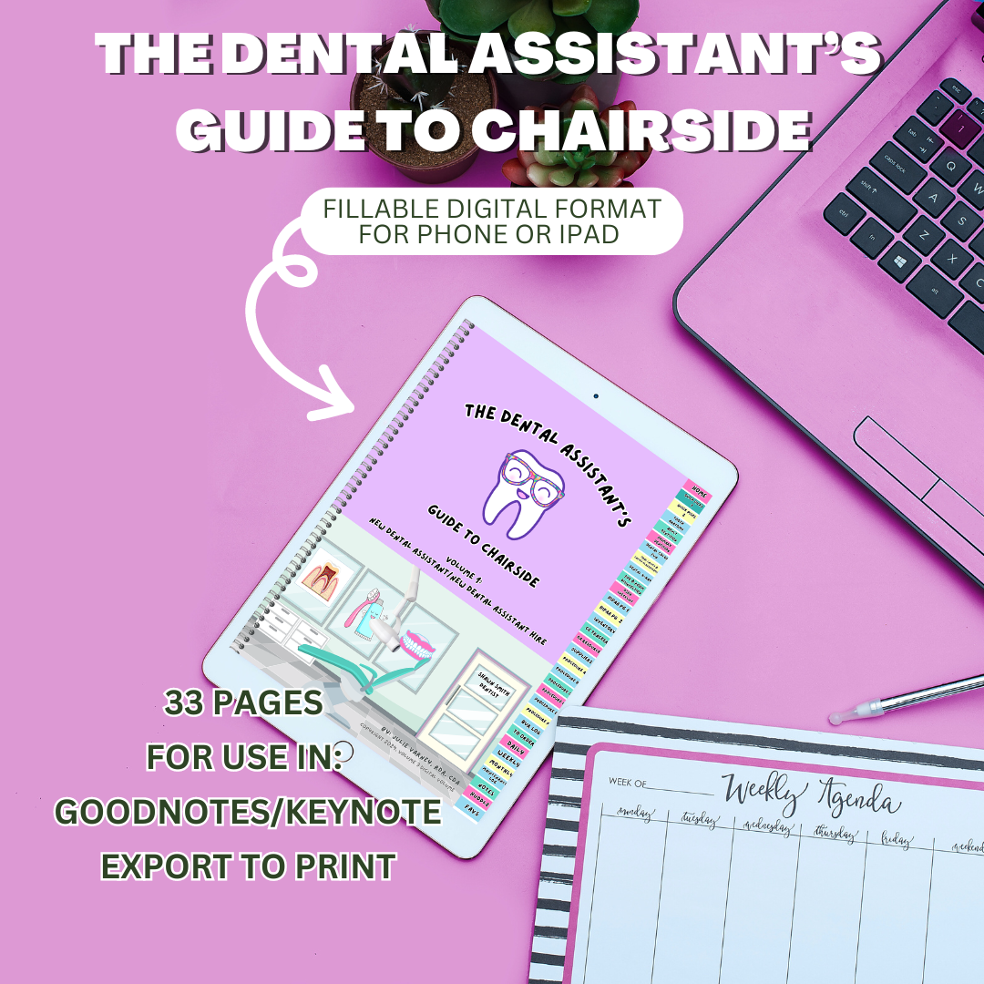 The Dental Assistant's Guide for Chairside, Volume 1: New Dental Assistant or New Dental Assistant Hire