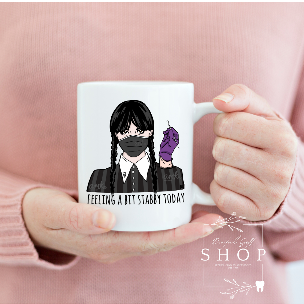 Dental Mug, Dental Coffee Mug, Feeling Stabby Mug 