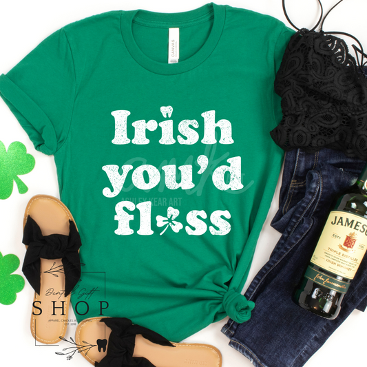 Irish You'd Floss Green Shirt